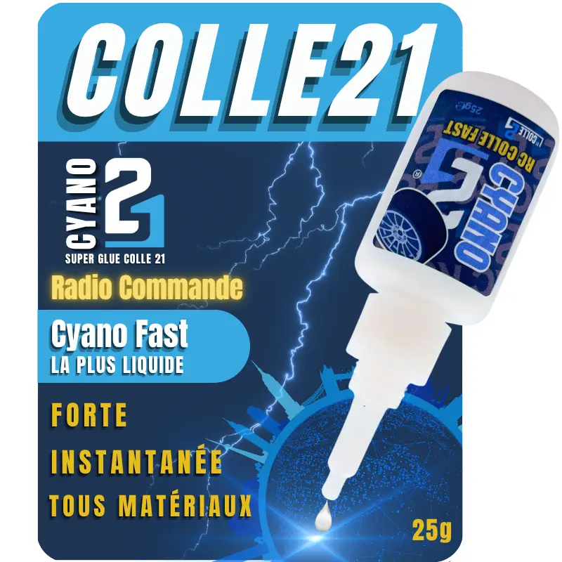 🚀 Colle21 FAST 25g | Super Glue Cyano Ultra-Liquide à Séchage Express⚡ – Colle pour RC Extra-Forte Idéale pour Modélisme Radio Commandé, Bricolage et Réparations Techniques 🛠️