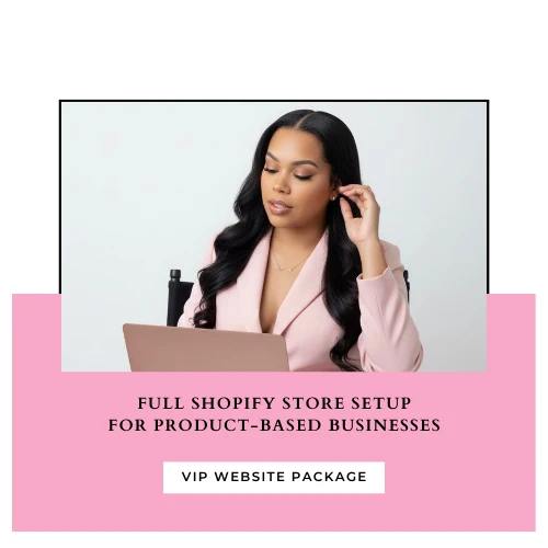VIP Website Package – Full Shopify Set Up Store for Product-Based Businesses